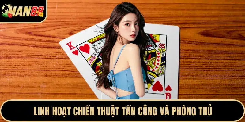 Linh hoạt chiến thuật tấn công và phòng thủ