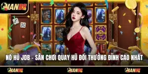 Nổ hũ JDB